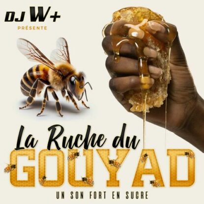 DJ W+ la Ruche du GOuyad