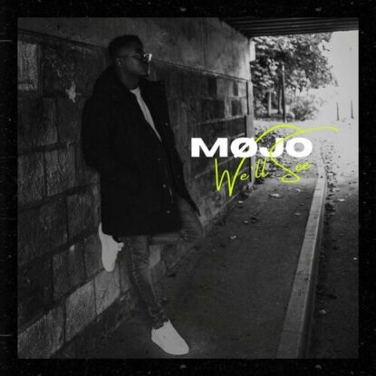 mojo we will see cover